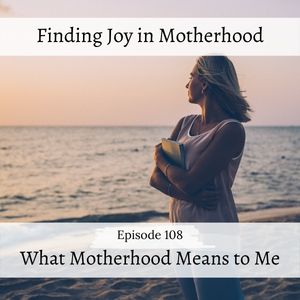 Reflections on Motherhood