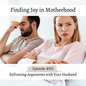 Reframing Arguments with Your Husband
