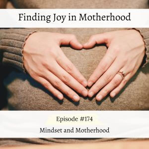 Mindset and Motherhood